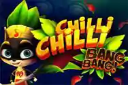 CHILLI CHILLI BANG BANG?v=6.0